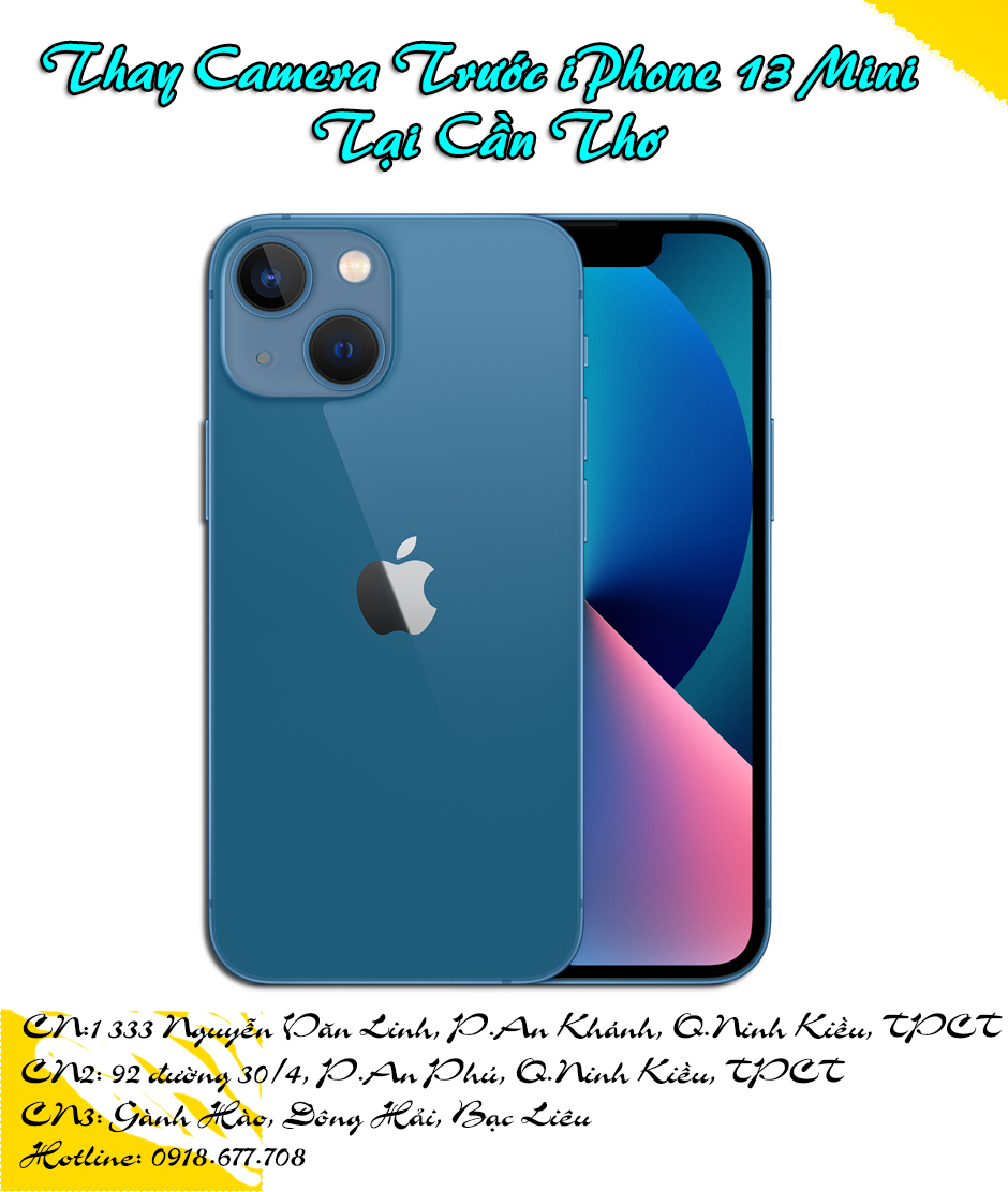 THAY CAMERA TRƯỚC IPHONE 13 MINI TẠI CẦN THƠ